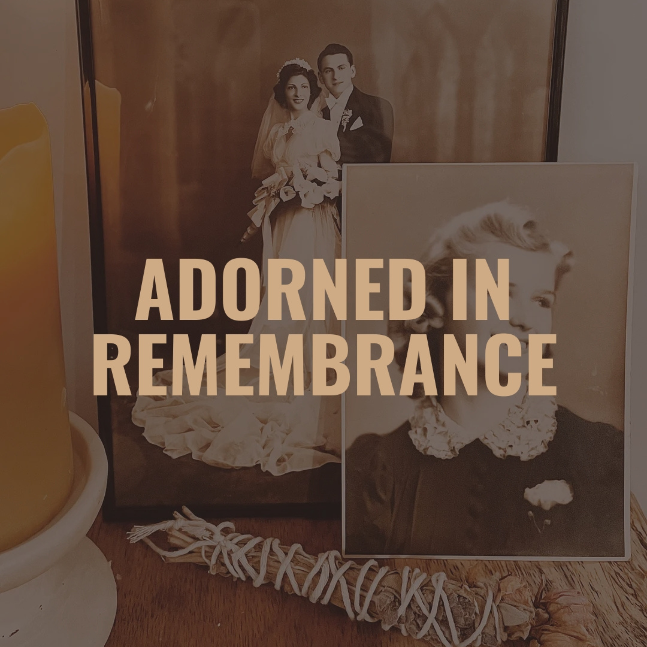 SUBSTACK:  ADORNED IN REMEMBRANCE